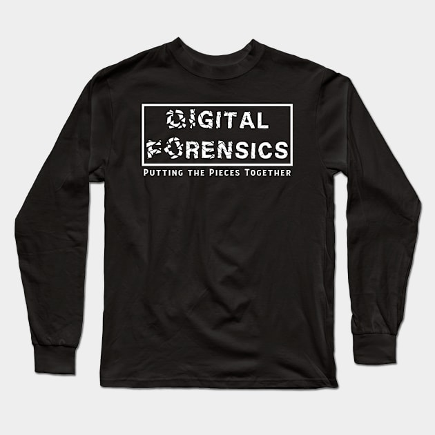 Digital Forensics - Putting the Pieces Together Long Sleeve T-Shirt by DFIR Diva